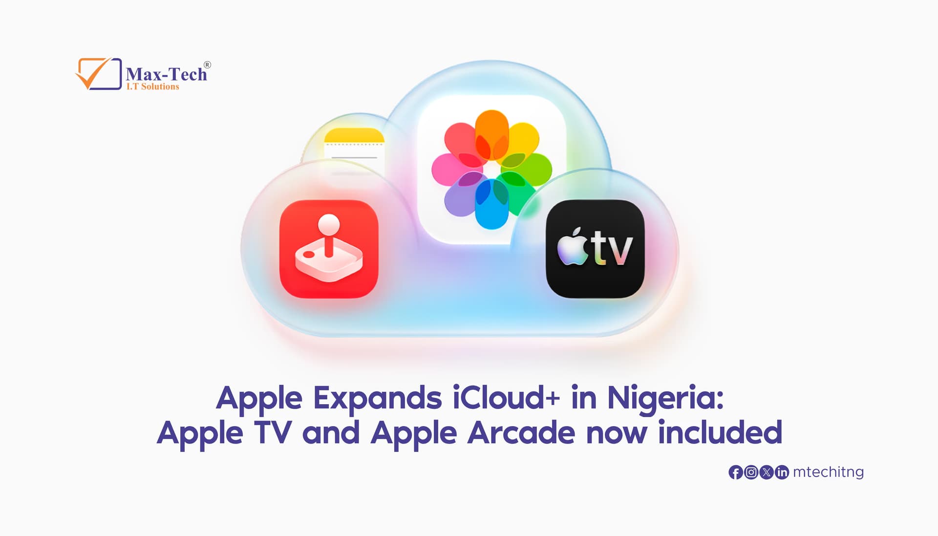 Apple Expands iCloud+ in Nigeria: Apple TV and Apple Arcade Now Included.