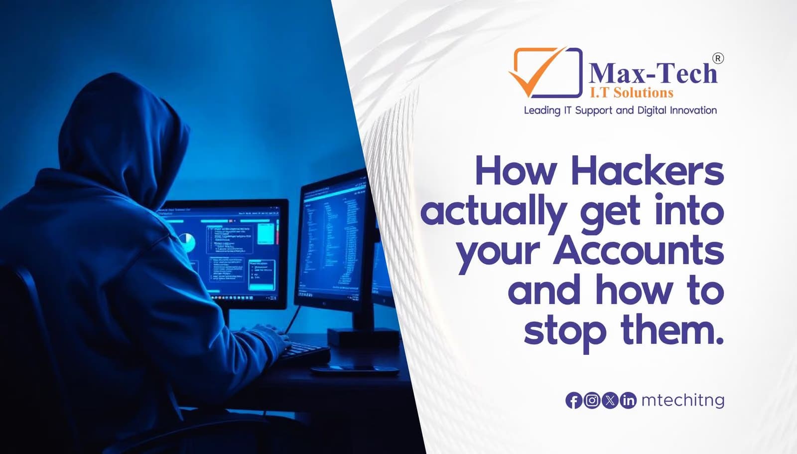How Hackers Actually Get Into Your Accounts (And How to Stop Them).