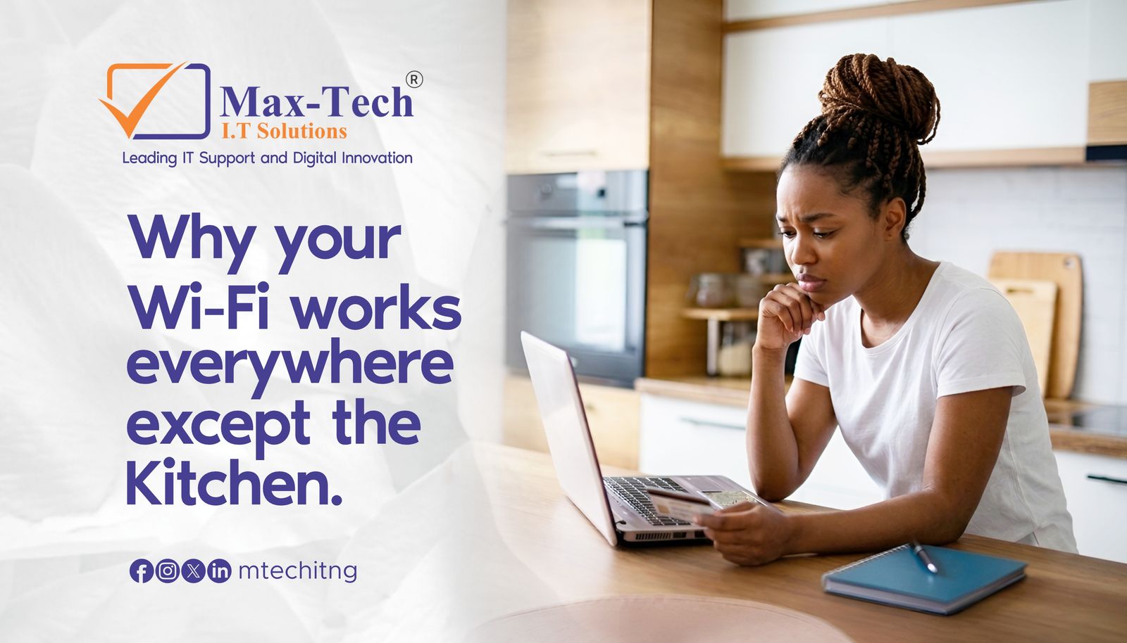 Why Your Wi-Fi Works Everywhere Except the Kitchen.
