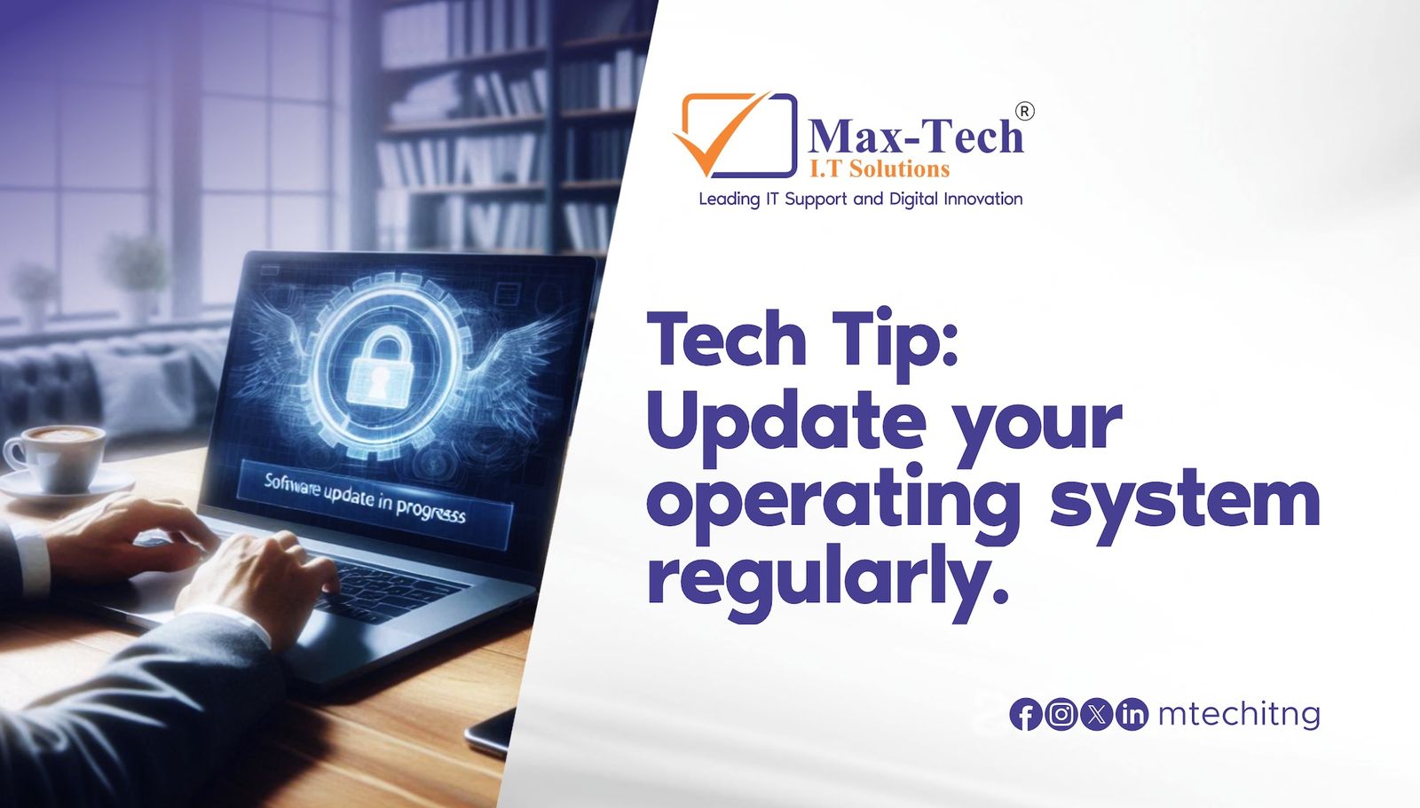 Tech Tip: Why You Should Update Your Operating System Regularly.